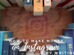 How to Make Money on Instagram by Writing