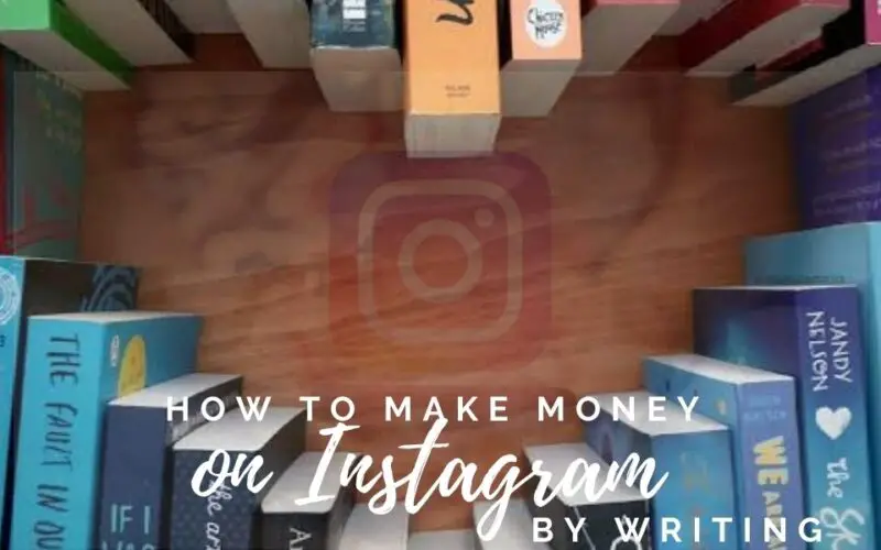 How to Make Money on Instagram by Writing