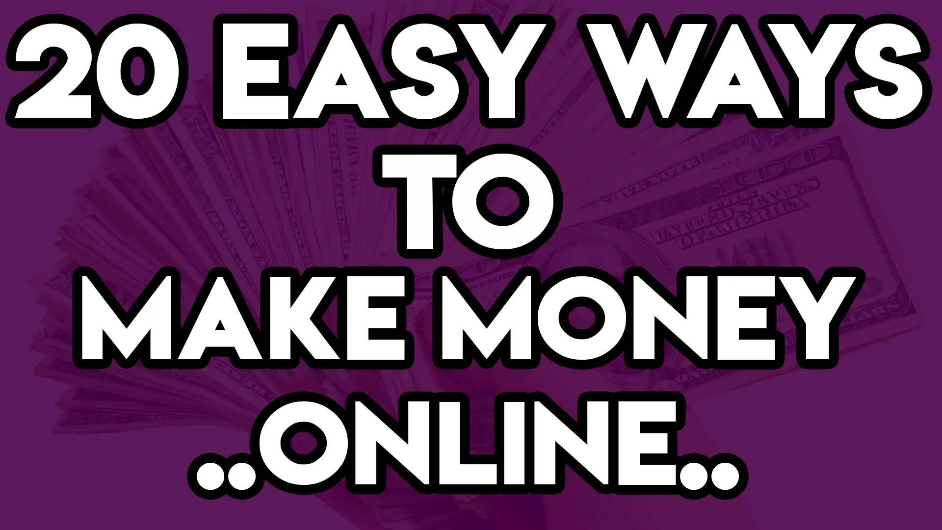 20 Easy Ways To Make Money Online (SUPER EASY) - Daniels Hustle