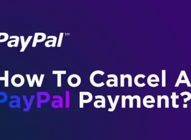 How To Cancel A PayPal Payment