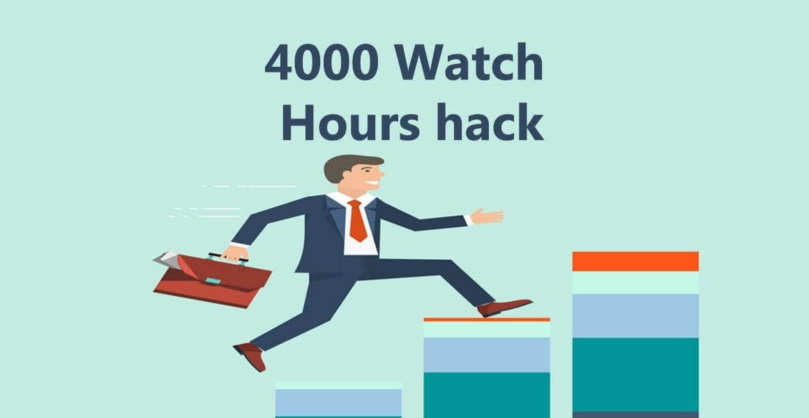 how to get 4000 watch hours on YouTube