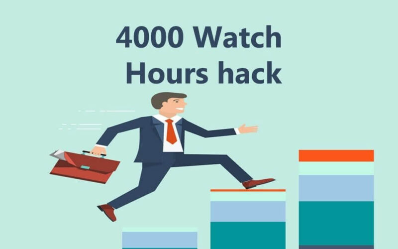 how to get 4000 watch hours on YouTube